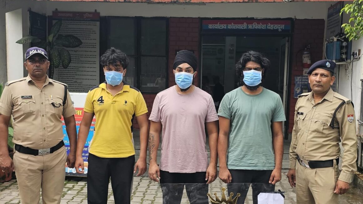 ऋषिकेश में गैंगस्टर एक्ट की बड़ी कार्रवाई, ‘किंग ऑफ उत्तराखण्ड’ सहित तीन गिरफ्तार